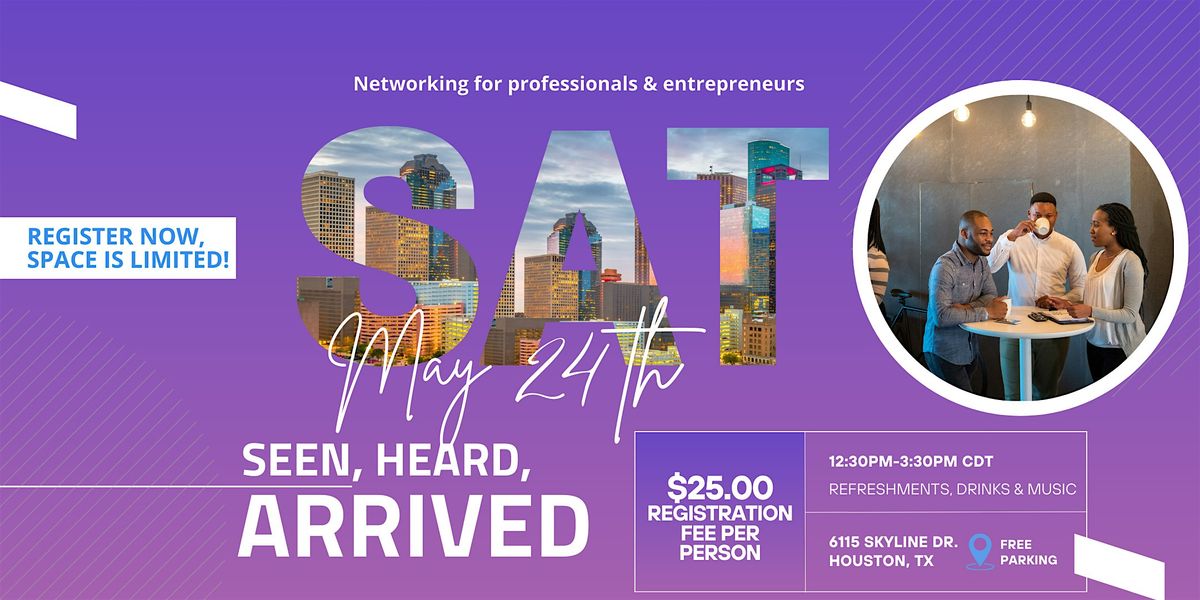 Seen, Heard & Arrived Tour (Houston), 24 May | Event in Houston | AllEvents
