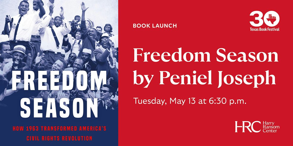 Book Launch: Freedom Season by Peniel Joseph, 13 May | Event in Austin | AllEvents