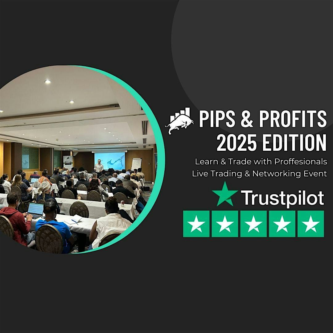 Pips & Profits - 2025 Edition #8 - Trade Live With Professionals, 22 July | Event in London | AllEvents