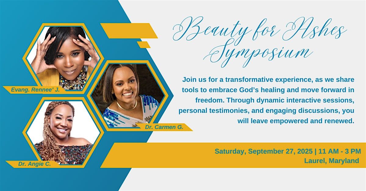 Beauty For Ashes Symposium, 27 September | Event in Laurel | AllEvents