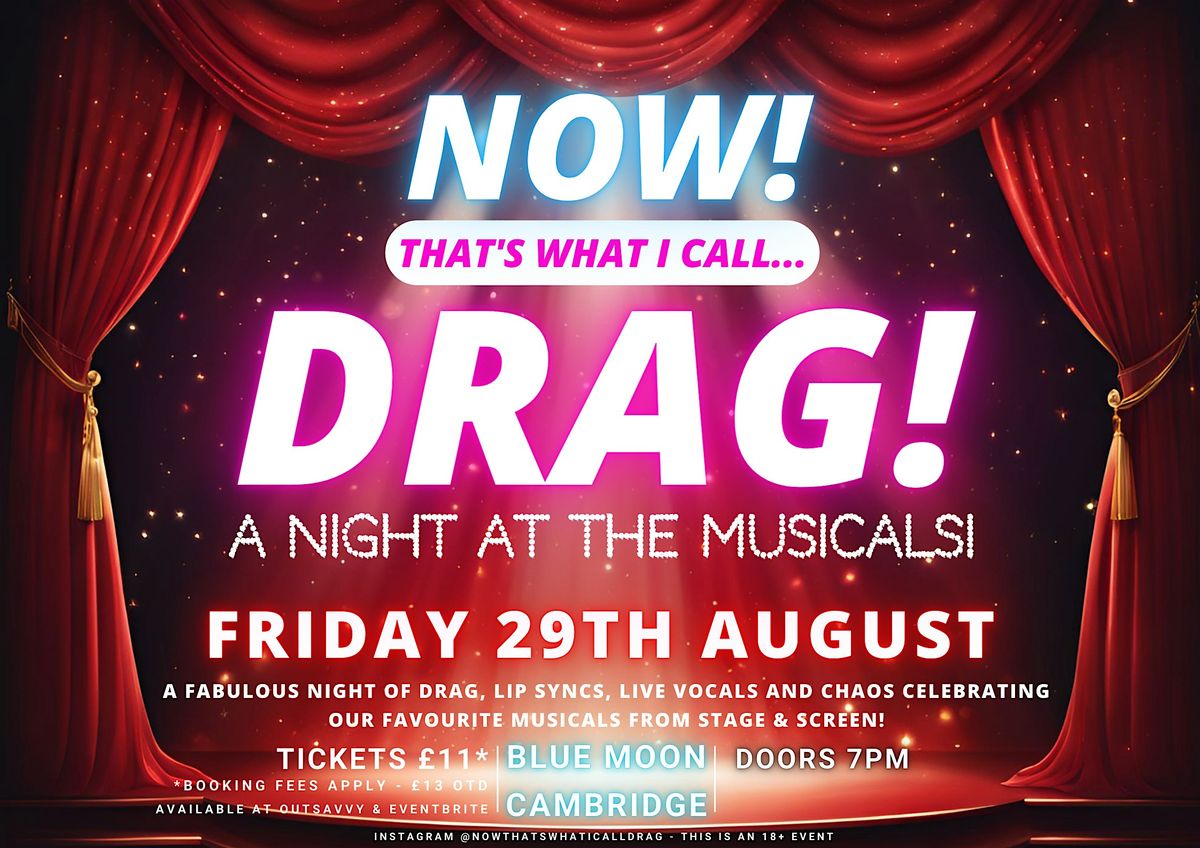 NOW! That's What I Call...DRAG! A Night At The Musicals! Cambridge!, 29 August | Event in Cambridge | AllEvents