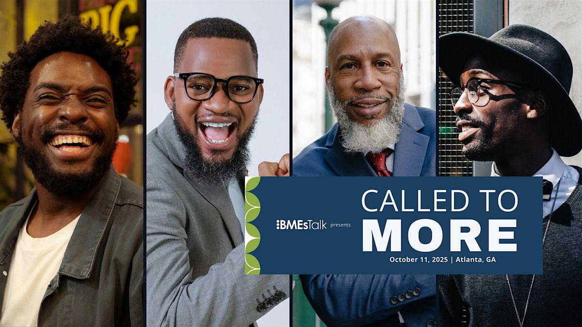 BMEsTalk presents: Called To More, 11 October | Event in Atlanta | AllEvents