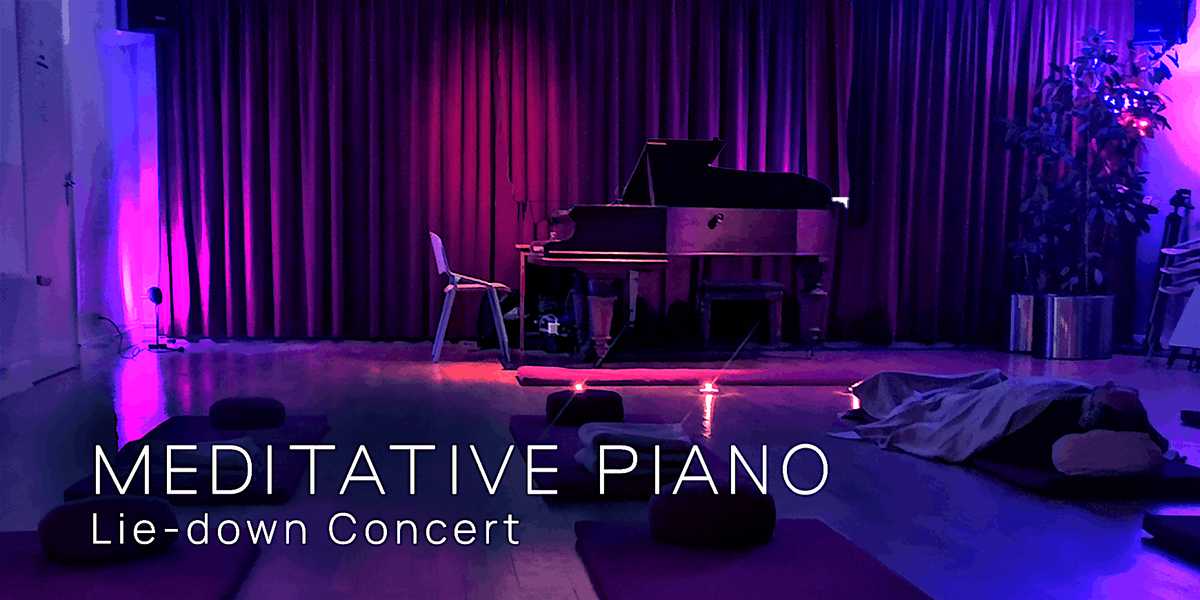 Lie-down concert with live meditative Piano & electronics music, 28 May | Event in Amsterdam | AllEvents