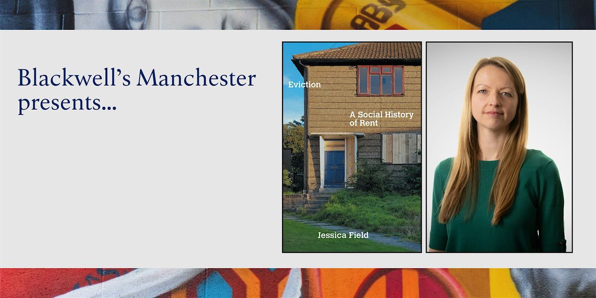 EVICTION: Jessica Field in conversation with Isaac Rose, 16 October | Event in Manchester | AllEvents