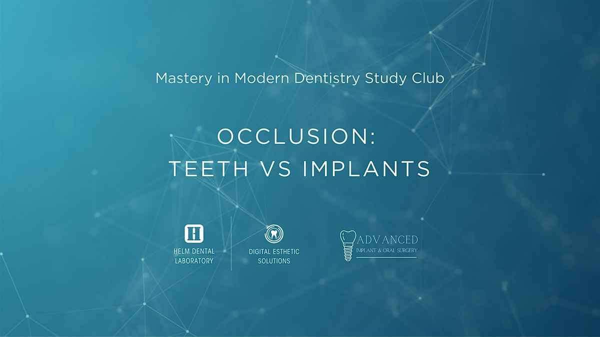 Occlusion: Teeth vs Implants, 19 June | Event in Wylie | AllEvents