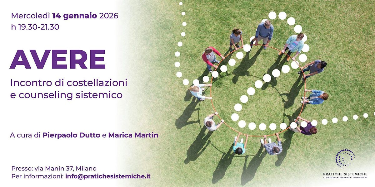 AVERE - Incontro di costellazioni e counseling sistemico, 14 January | Event in Milano | AllEvents