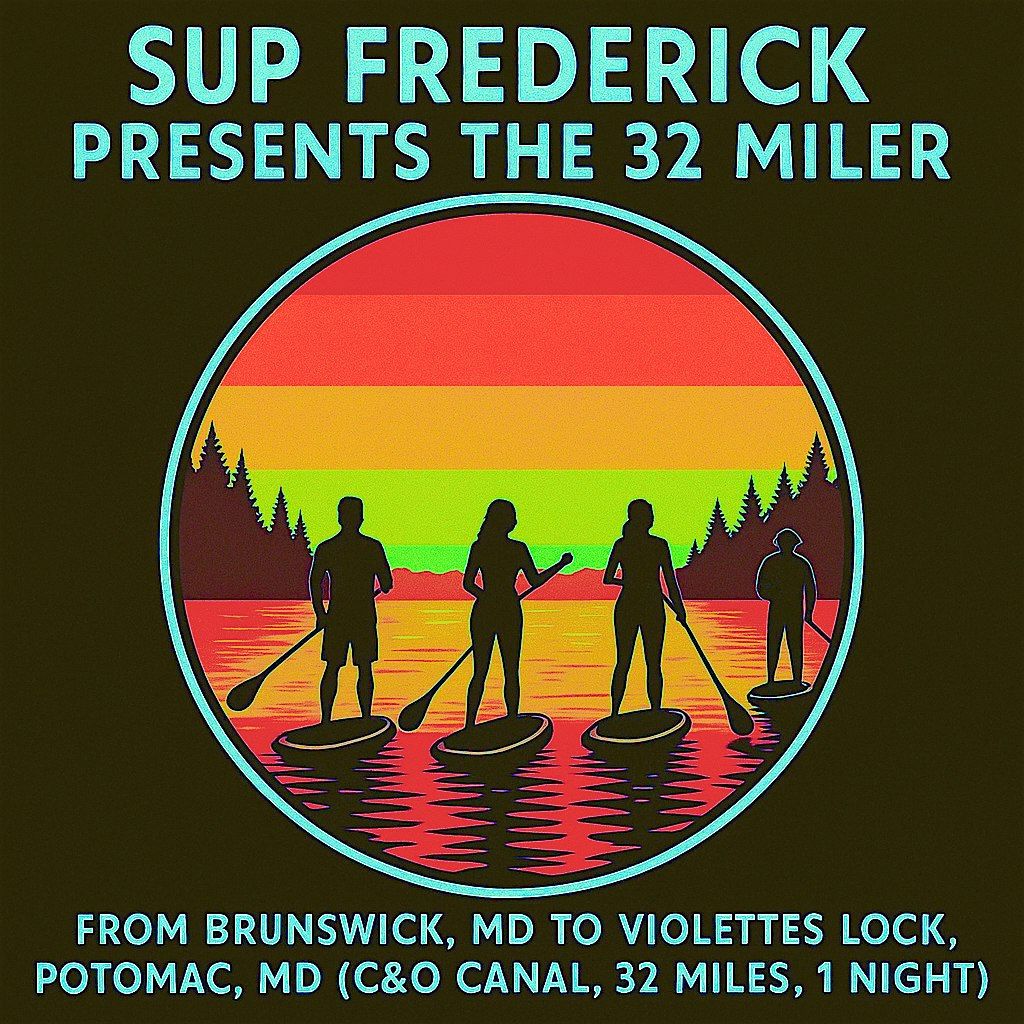 The 32 Miler: Overnight Edition - Potomac River Paddleboarding, 23 August | Event in Brunswick | AllEvents