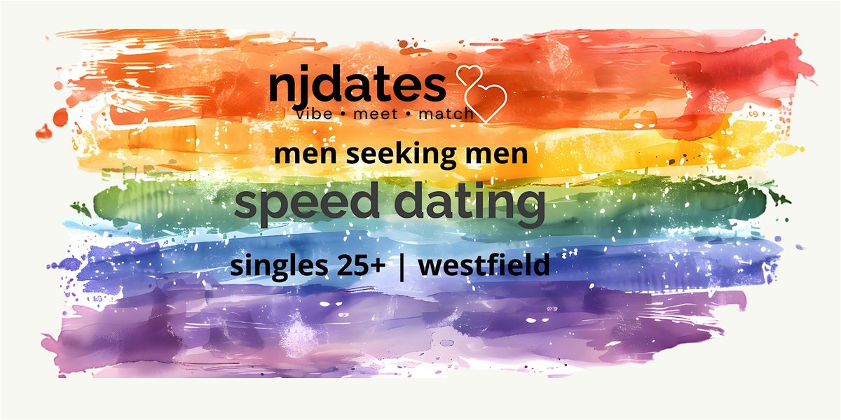 LGBTQ+ | Speed Dating & Friending | Singles 25+ | Westfield | Event in Westfield | AllEvents