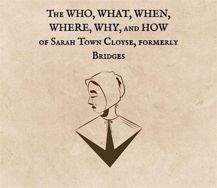 The Who, What, Where, When, Why and How of Sarah Cloyse, Formerly Bridges, 20 September | Event in Danvers