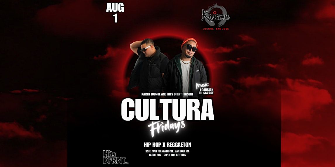 CULTURA Fridays @ Kaizen Lounge, 1 August | Event in San Jose | AllEvents