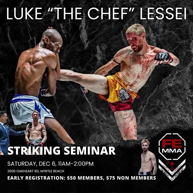 Luke "the Chef" Lessei Striking Seminar, 6 December | Event in Myrtle Beach | AllEvents