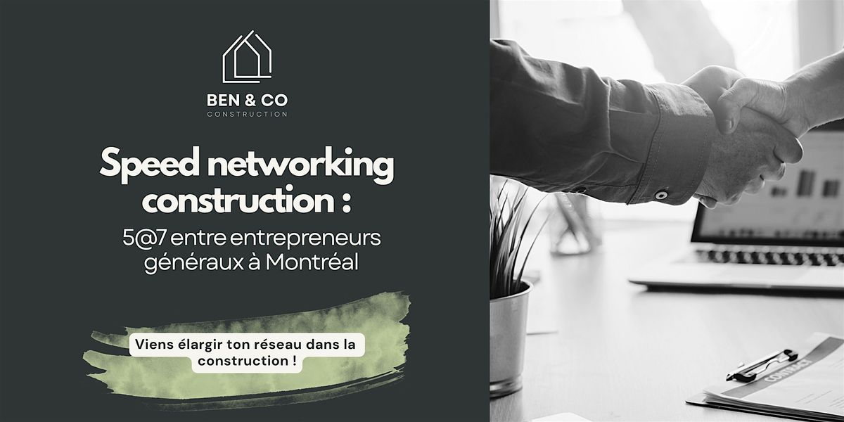 Speed networking construction : 5@7 entre entrepreneurs généraux, 12 November | Event in Montréal | AllEvents