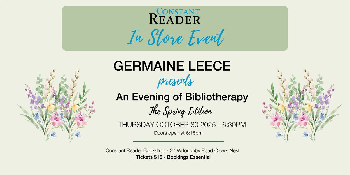 Germaine Leece Presents An Evening of Bibiotherapy: The Spring Edition, 30 October | Event in Crows Nest | AllEvents