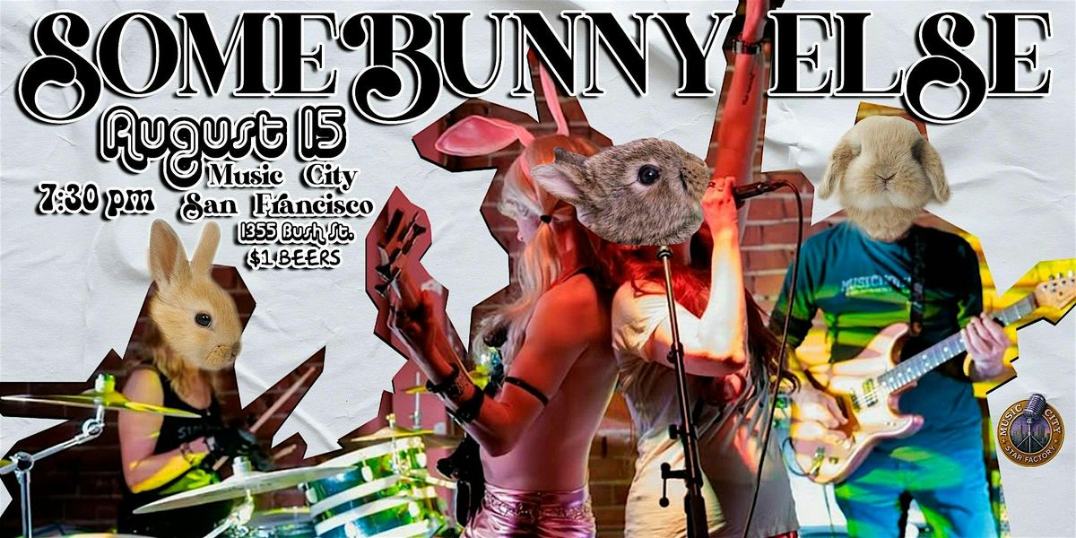 Somebunny Else - Live at Music City Star Factory | Rock/Punk Rock