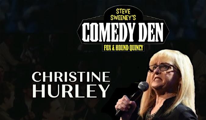 Christine Hurley at The Comedy Den, 22 November | Event in Quincy | AllEvents