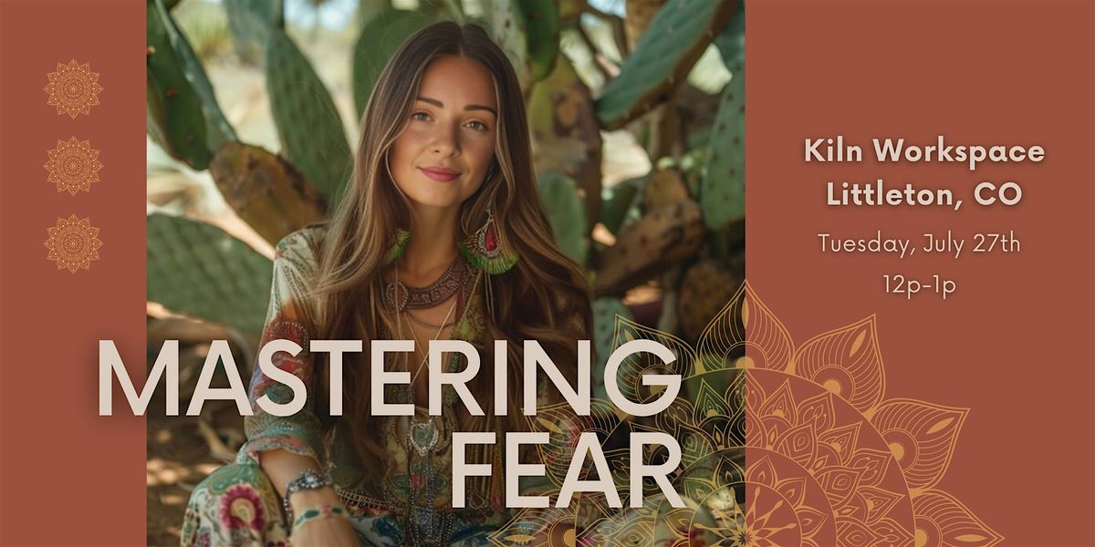 Mastering Fear: Live Workshop | Event in Littleton | AllEvents