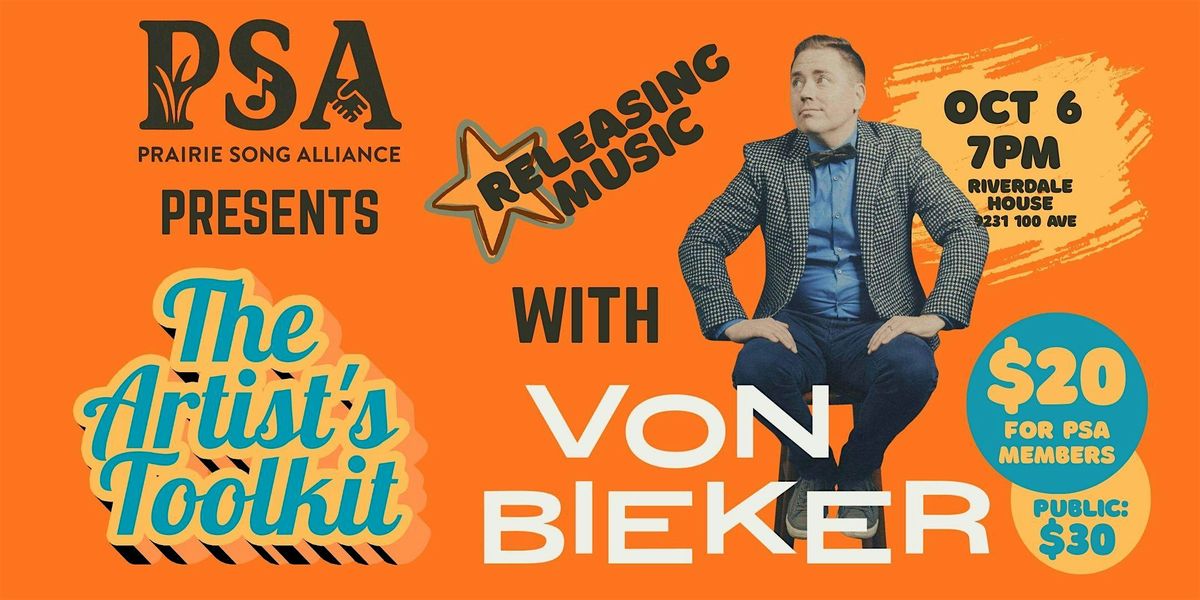 PSA Presents: The Artist's Toolkit with Dave Von Bieker, 6 October | Event in Edmonton | AllEvents