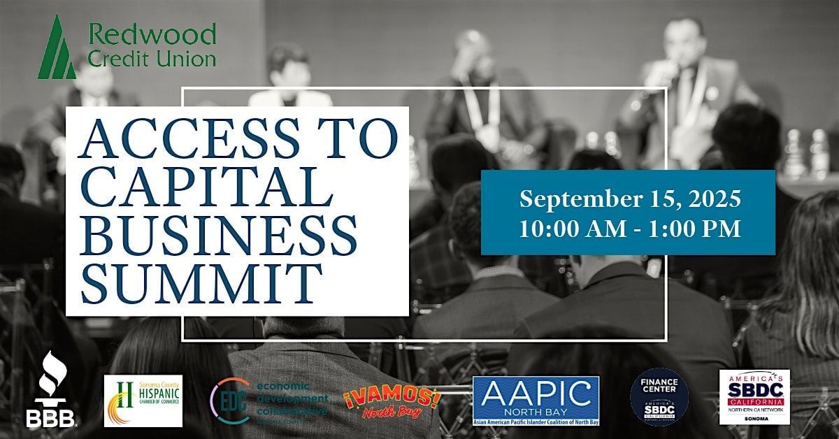 Access To Capital Business Summit, 15 September | Event in Santa Rosa | AllEvents