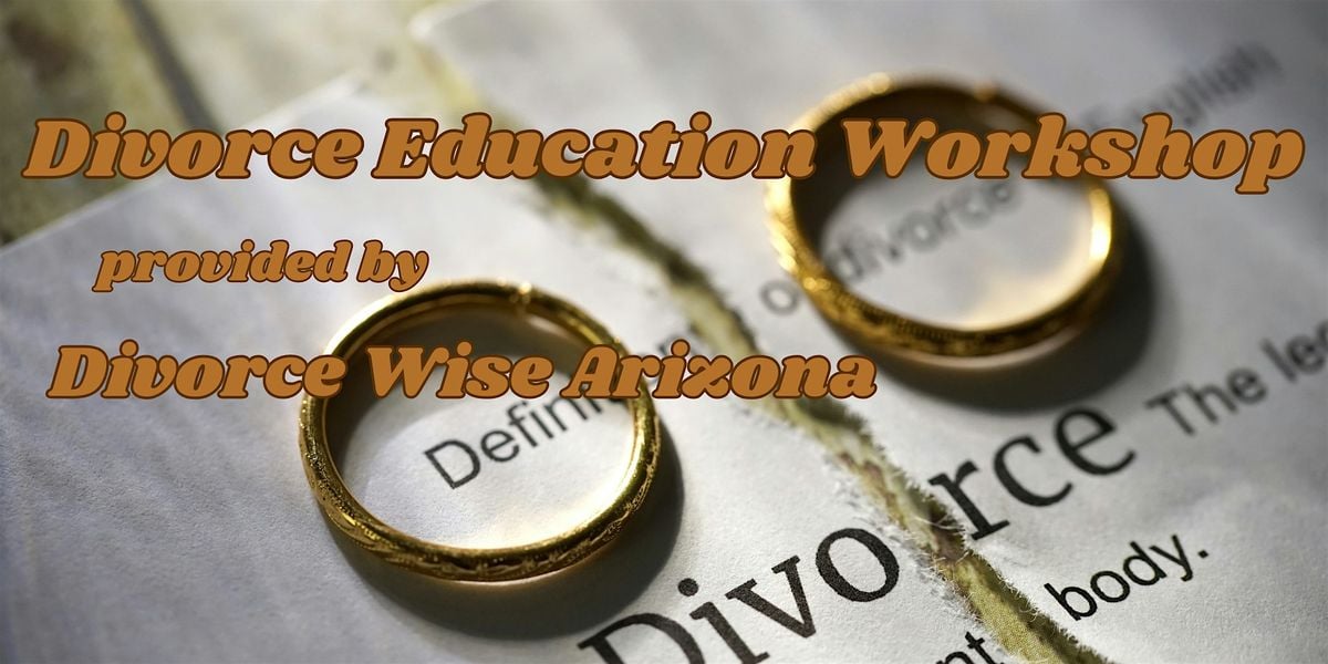 DivorceWise Arizona - Exploring Divorce in Arizona, 24 May | Event in Tempe | AllEvents