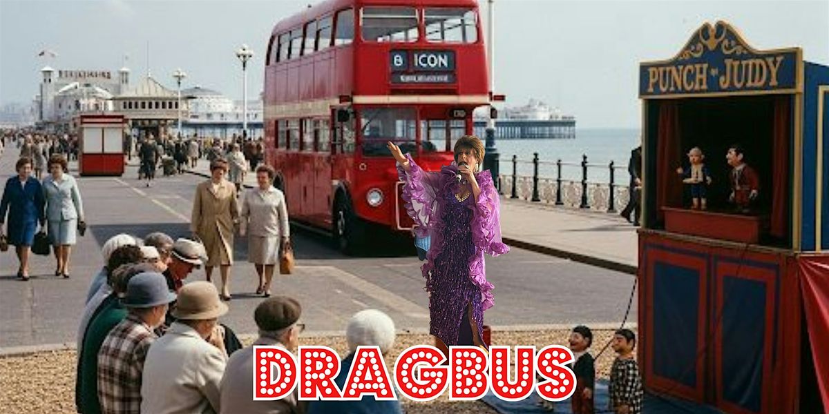 Drag Bus Brighton Icons - Pooh La May, 24 May | Event in Brighton | AllEvents