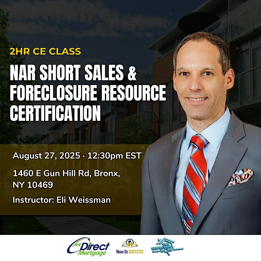 NAR Short Sales & Foreclosure Resource Certification, 27 August | Event in The Bronx | AllEvents