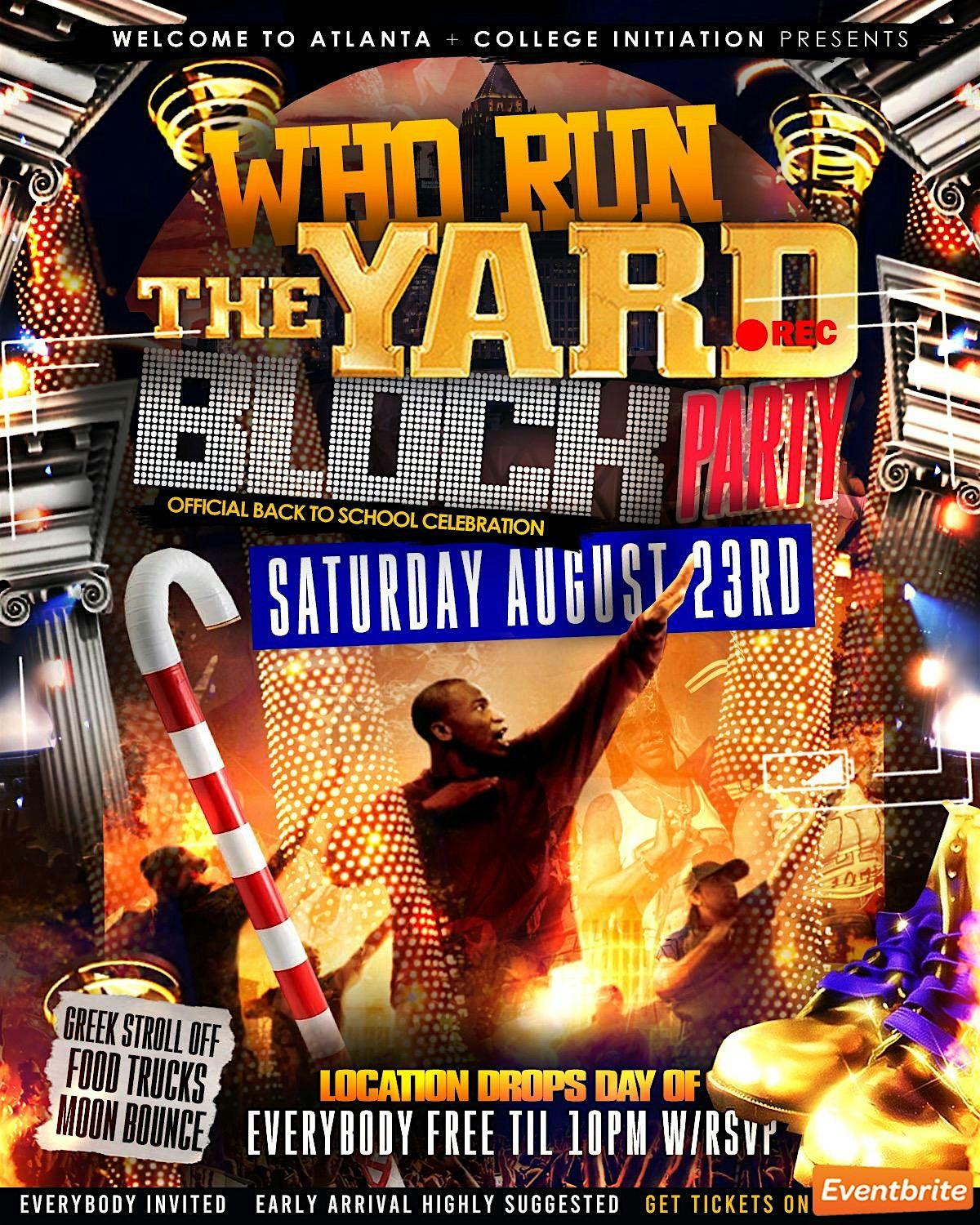 WELCOME TO ATLANTA WHO RUN THE YARD BLOCK PARTY  OFFICIAL BACK TO SCHOOL EV, 23 August | AllEvents