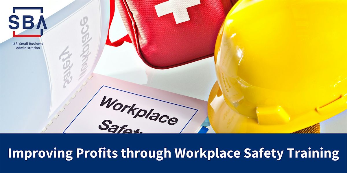 Improving Profits through Workplace Safety Training, 28 August | Event in Weslaco | AllEvents