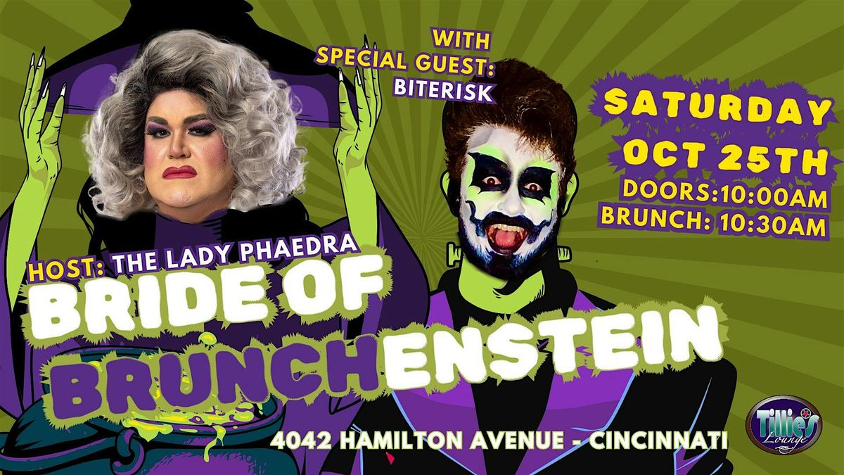 The Bride  of BRUNCHenstein Drag Brunch - with The Lady Phaedra & Biterisk, 25 October | Event in Cincinnati
