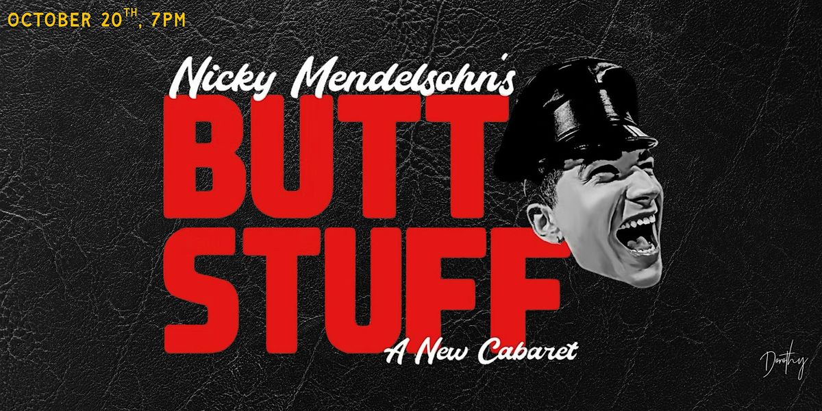 Nicky Mendelsohn's BUTT STUFF: a new cabaret, 20 October | Event in Chicago | AllEvents