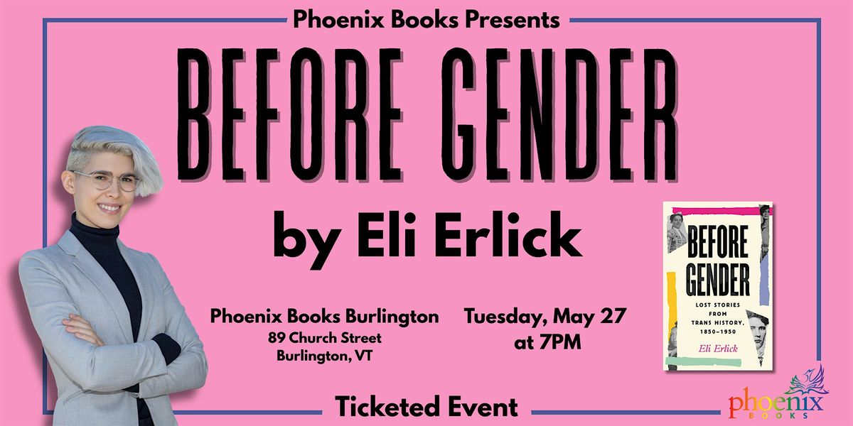 Before Gender with Eli Erlick, 27 May | Event in Burlington | AllEvents