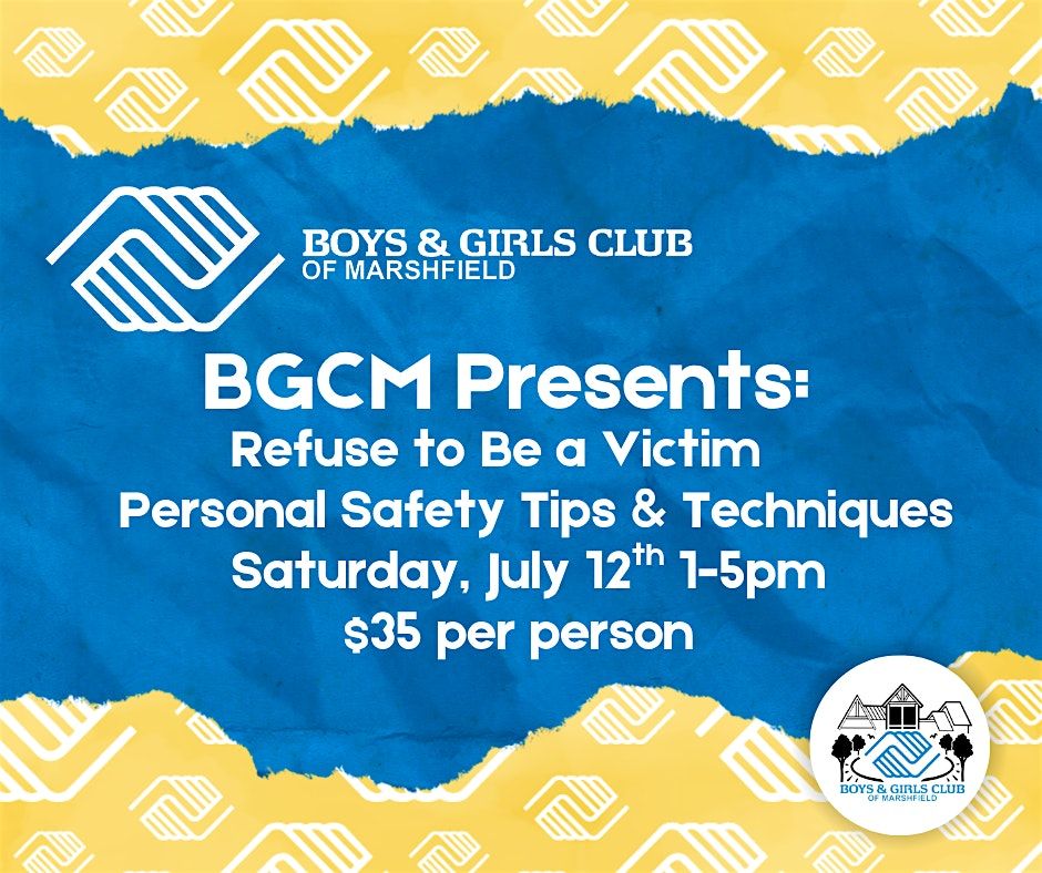 BGCM Presents: Refuse to Be a Victim, 12 July | Event in Marshfield | AllEvents
