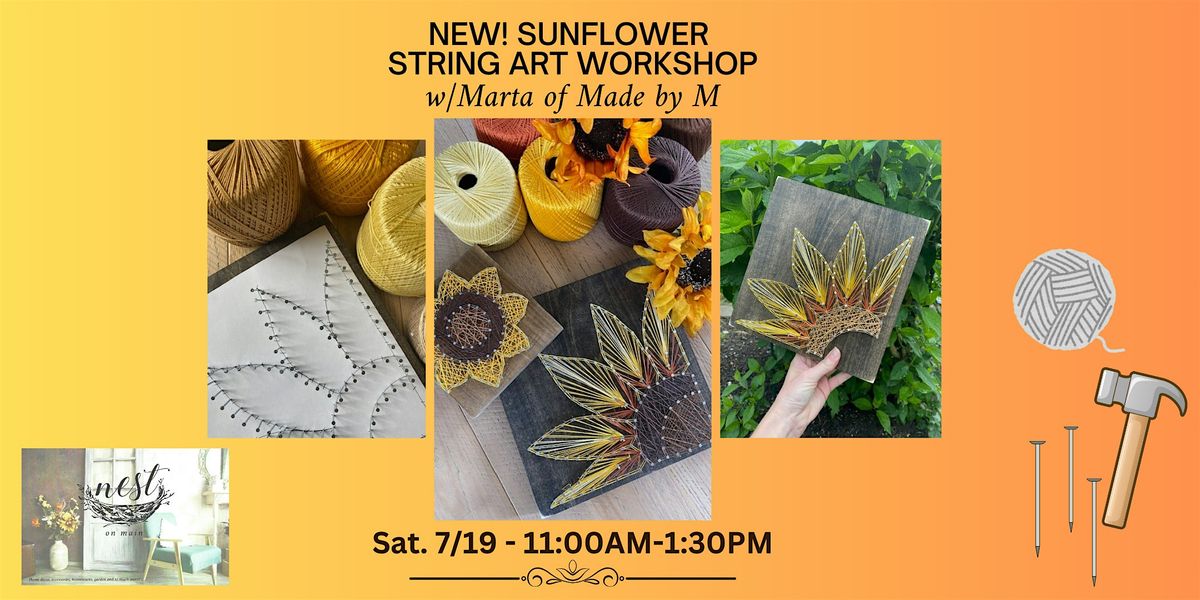 NEW! Sunflower String Art Workshop w/Marta of Made by M, 19 July | Event in Northport | AllEvents