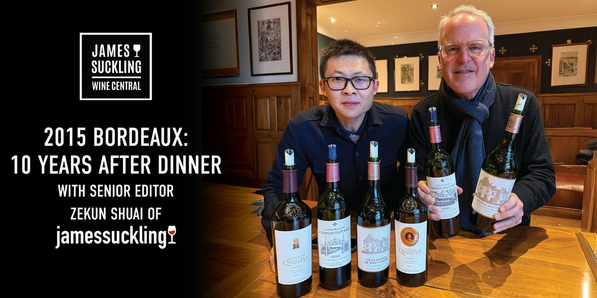 2015 Bordeaux: 10 Years After Dinner, incl 3 100-point reds & Lafite (99) | Event in Hong Kong | AllEvents