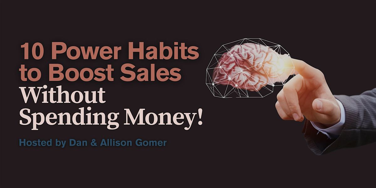 10 Power Habits to Boost Sales without Spending Money! | Event in Englewood | AllEvents