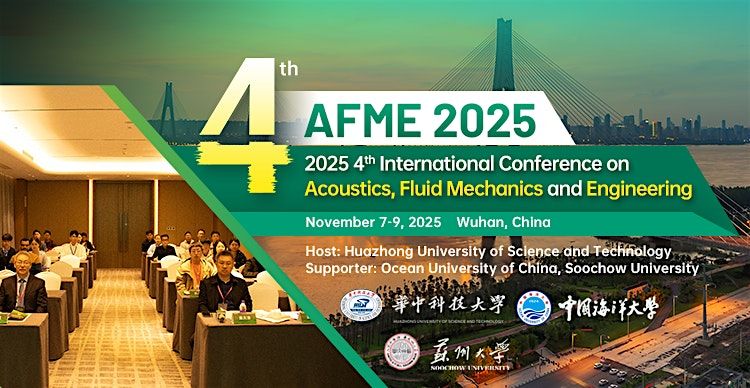 4th International Conference on Acoustics, Fluid Mechanics and Engineering, 24 October | Event in WUHAN | AllEvents