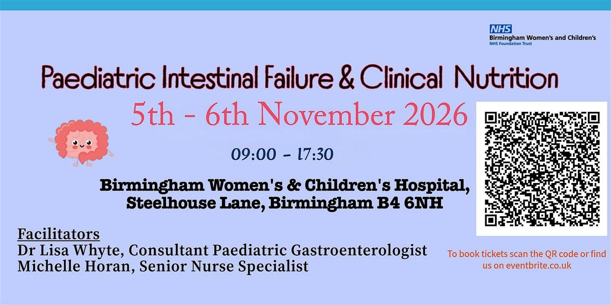 Paediatric Intestinal Failure & Clinical Nutrition, 5 November | Event in Birmingham | AllEvents