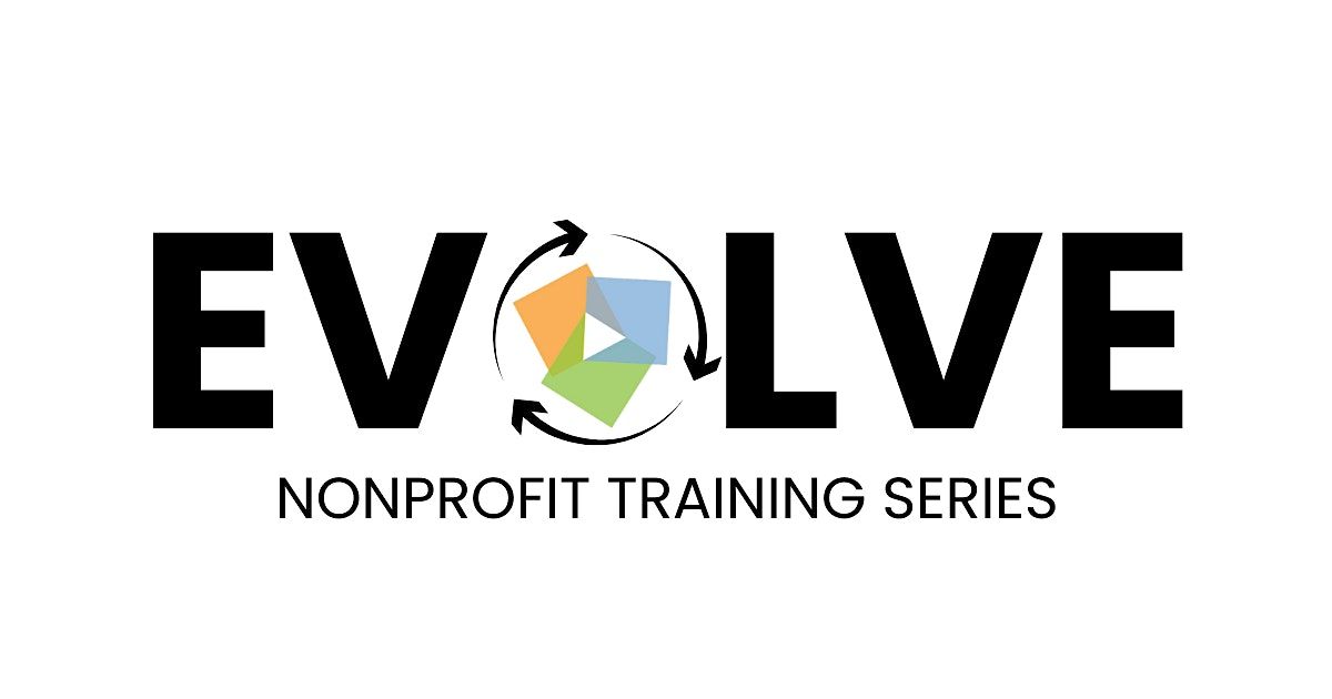 EVOLVE Nonprofit Training Series  (9/23 - 12/9/2025), 23 September | Event in South Boston | AllEvents