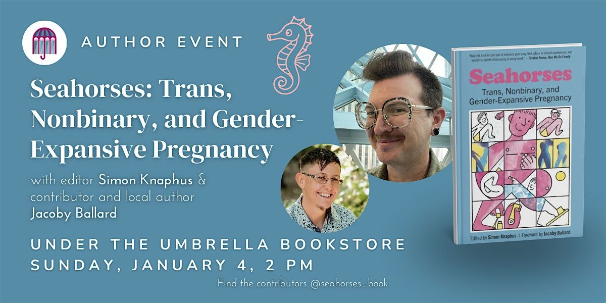 Seahorses: Gender-Expansive Pregnancy with Simon Knaphus, 4 January | Event in Salt Lake City | AllEvents