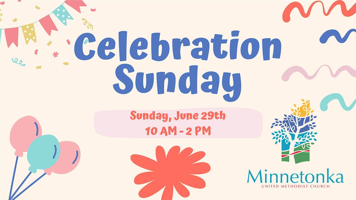 Celebration Sunday, 29 June | Event in Minnetonka | AllEvents