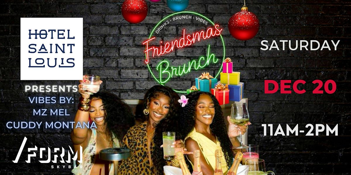 FRIENDSMAS BRUNCH & VIBES, 20 December | Event in St. Louis | AllEvents