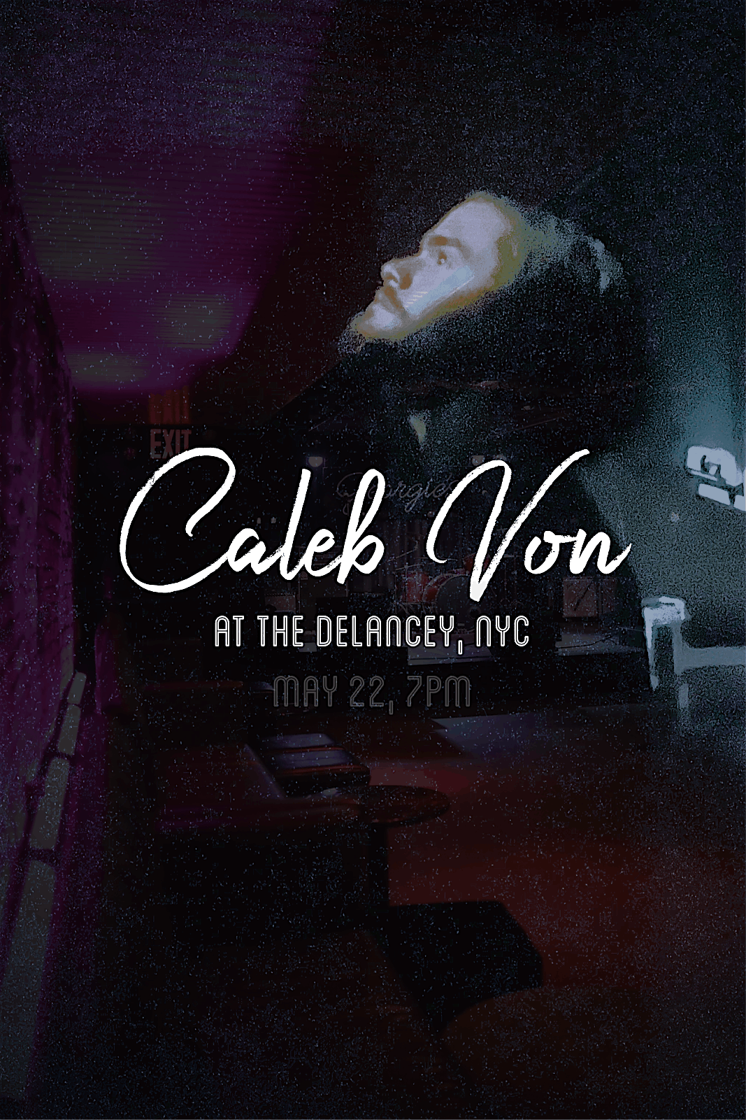 Caleb Von @ The Delancey NYC, 22 May | Event in New York | AllEvents