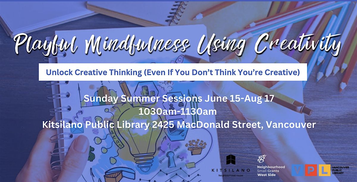 Unlock Creative Thinking (Even If You Don’t Think You’re Creative)” | Event in Vancouver | AllEvents