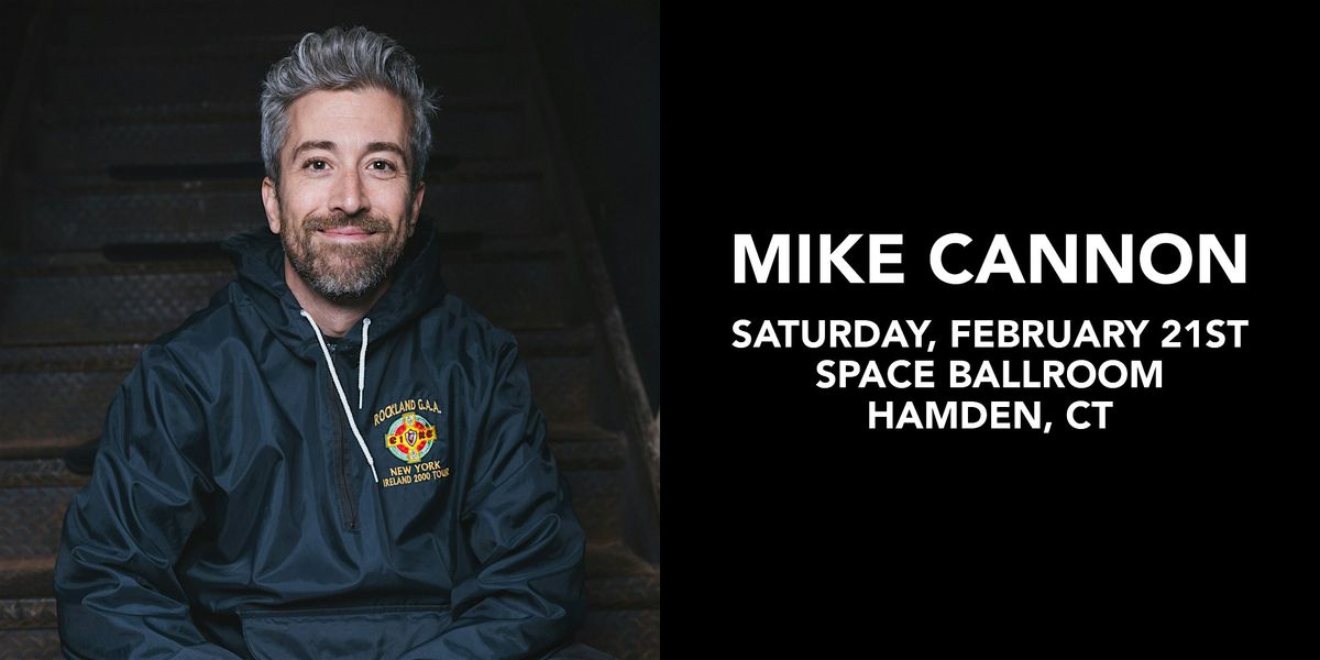 Mike Cannon, 21 February | Event in Hamden | AllEvents