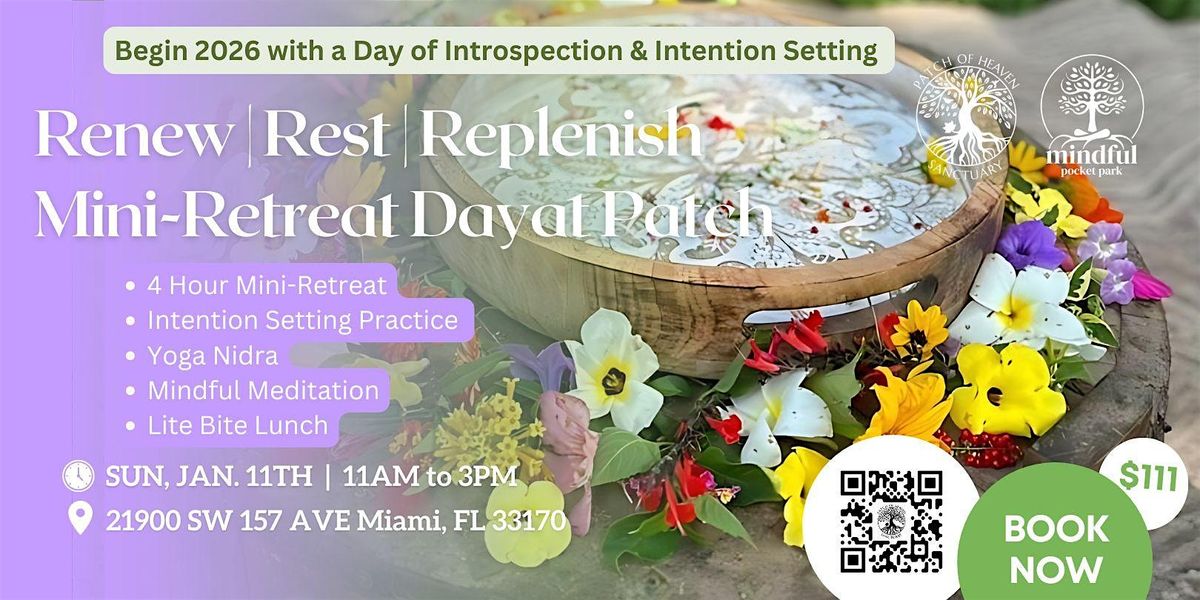 Renew | Rest | Replenish Mini-Retreat to Start the New Year @Patch, 11 January | Event in Miami | AllEvents