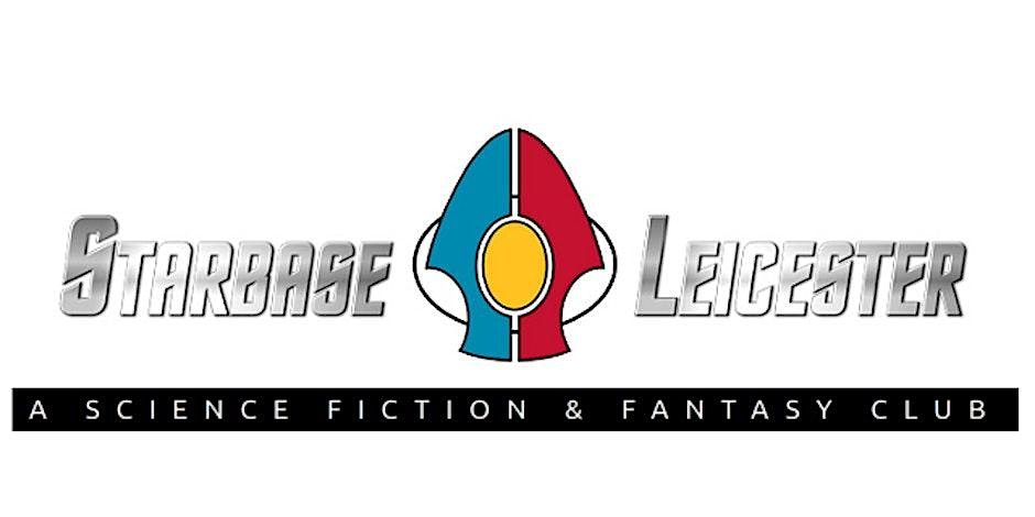 StarBase Leicester Third Friday:  Geek Get Together, 18 July | Event in Leicester | AllEvents