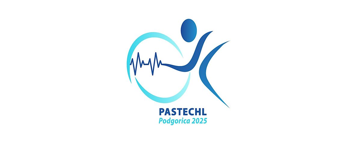 PASTECHL Podgorica 2025 Conference, 16 October | Event in Podgorica | AllEvents