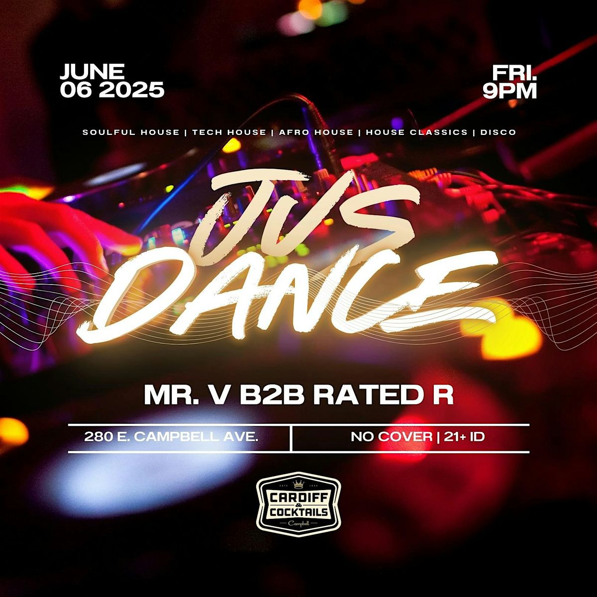 Jus Dance Feat. Mr. V & Rated R, 6 June | Event in Campbell | AllEvents