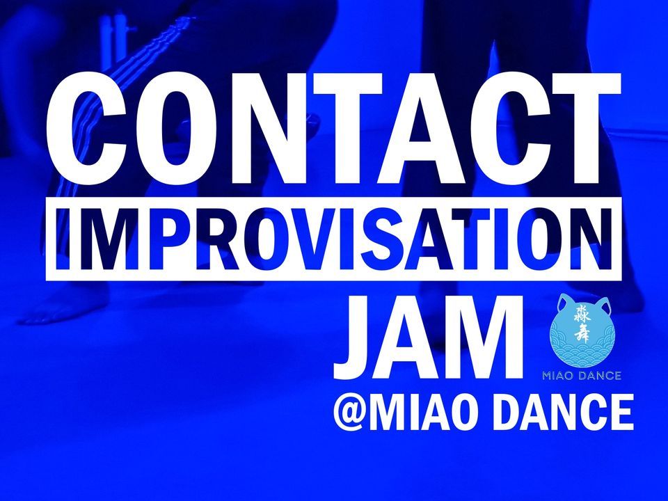 Contact Improvisation Jam MIAO DANCE Once Twice A Month On Saturday contact-improvisation-jam-miao-dance-once-twice-a-month-on-saturday