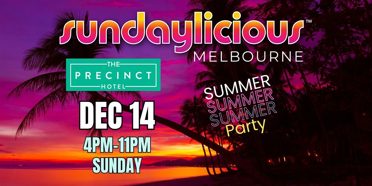 SUNDAYLICIOUS  |  THE PRECINCT HOTEL | DEC 14 | 4pm - 11pm | LGBTQIA+ event, 14 December | Event in Cremorne