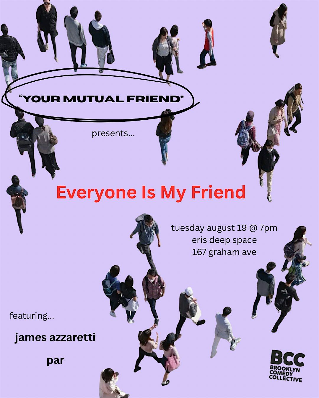 Everyone Is My Friend, 19 August | Event in Brooklyn | AllEvents